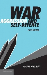 War, Aggression and Self-Defence - Dinstein, Yoram