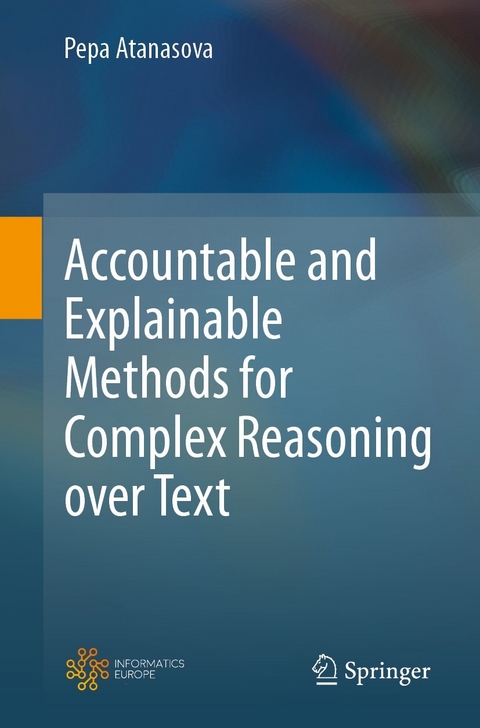 Accountable and Explainable Methods for Complex Reasoning over Text -  Pepa Atanasova