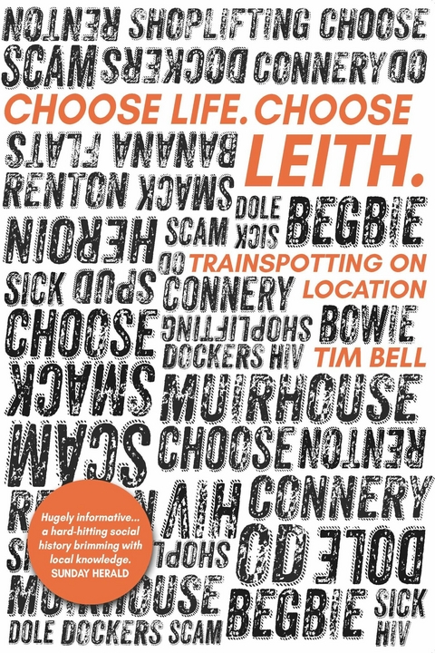 Choose Life Choose Leith - Tim Bell