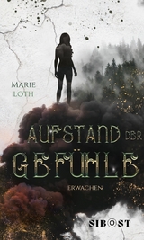 Aufstand der Gefühle -  Marie Loth