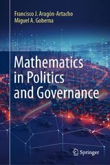 Mathematics in Politics and Governance - Francisco J. Aragón-Artacho, Miguel A. Goberna