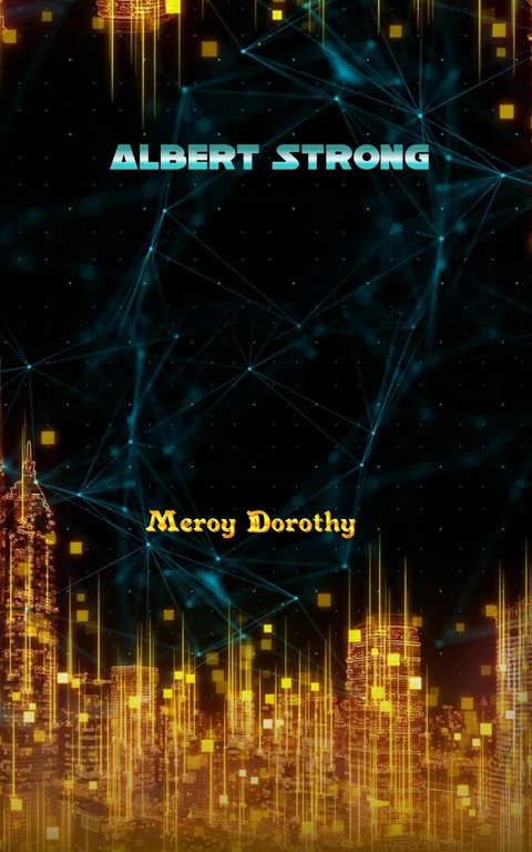 Albert Strong -  Meroy Dorothy