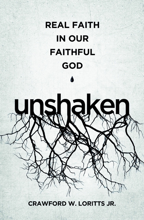 Unshaken - Crawford W. Loritts