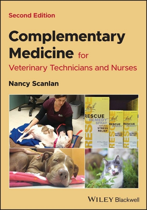 Complementary Medicine for Veterinary Technicians and Nurses -  Nancy Scanlan