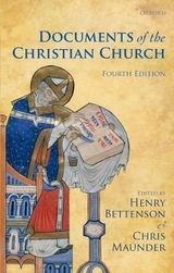 Documents of the Christian Church - Bettenson, Henry; Maunder, Chris