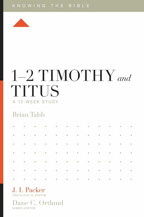 1-2 Timothy and Titus -  Brian J. Tabb