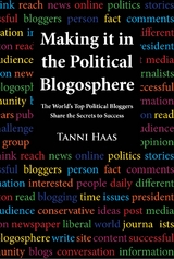 Making it in the Political Blogosphere -  Tanni Haas