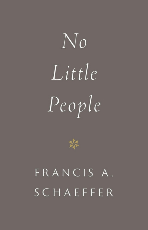 No Little People (repack) (Introduction by Udo Middelmann) -  Francis A. Schaeffer