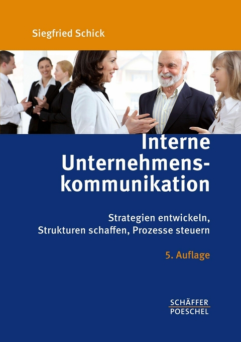 Interne Unternehmenskommunikation -  Siegfried Schick