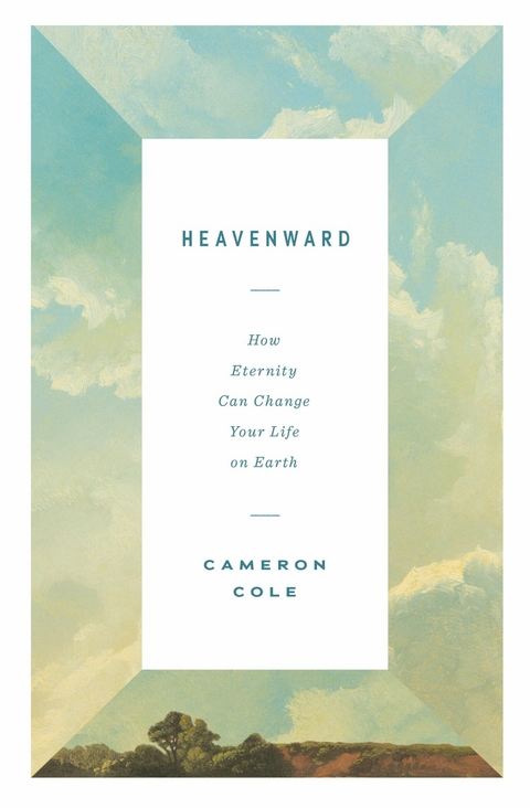 Heavenward -  Cameron Cole