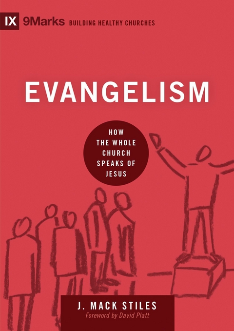 Evangelism -  J. Mack Stiles