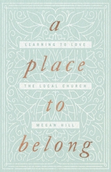 A Place to Belong -  Megan Hill