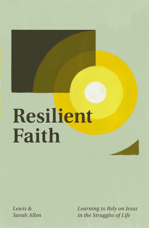Resilient Faith -  Lewis Allen,  Sarah Allen
