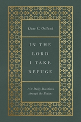 In the Lord I Take Refuge -  Dane Ortlund