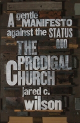 Prodigal Church -  Jared C. Wilson