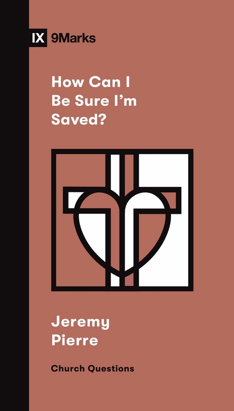 How Can I Be Sure I'm Saved? -  Jeremy Pierre