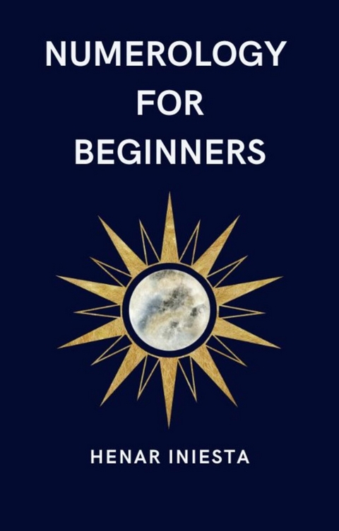 Numerology for Beginners -  Henar Iniesta