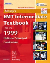 Mosby's EMT-Intermediate Textbook For The 1999 National Standard Curriculum, Revised - Shade, Bruce R; Collins Jr., Thomas E; Wertz, Elizabeth M; Jones, Shirley A