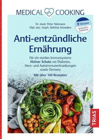 Medical Cooking: Antientzündliche Ernährung - Peter Niemann; Bettina Snowdon