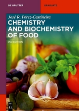 Chemistry and Biochemistry of Food -  Jose Pérez-Castiñeira