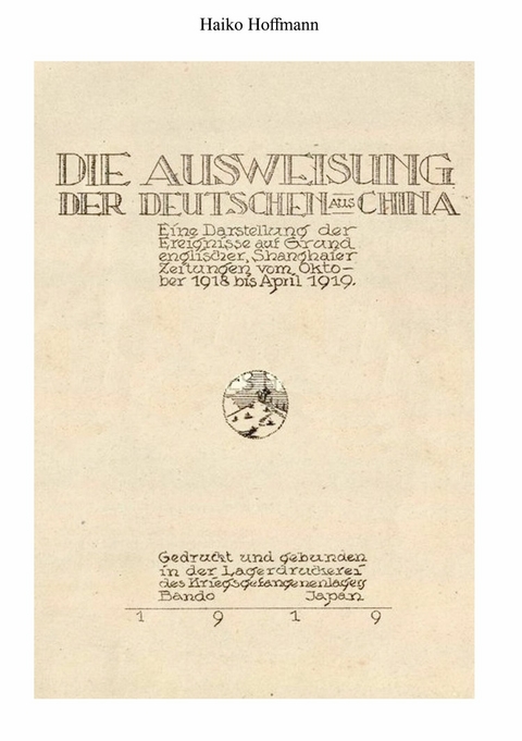 Die Ausweisung der Deutschen aus China - 