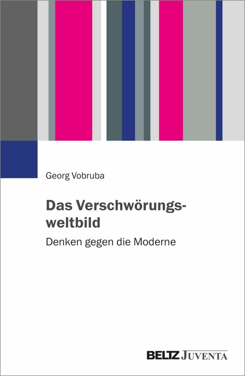 Das Verschwörungsweltbild -  Georg Vobruba