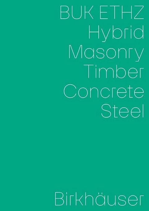 Hybrid, Masonry, Concrete, Timber, Steel - 