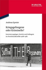 Kriegsgefangene oder Kriminelle? -  Andreas Spreier