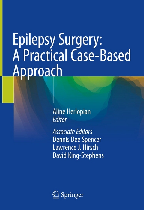 Epilepsy Surgery: A Practical Case-Based Approach - 