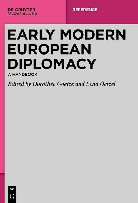 Early Modern European Diplomacy - 