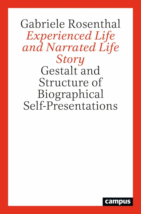 Experienced Life and Narrated Life Story -  Gabriele Rosenthal