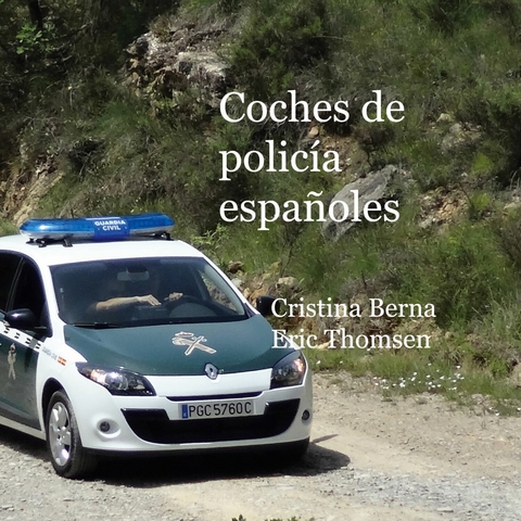 Coches de policía españoles - Cristina Berna, Eric Thomsen