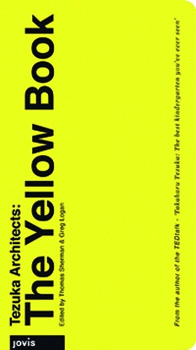 Tezuka Architects: The Yellow Book - 