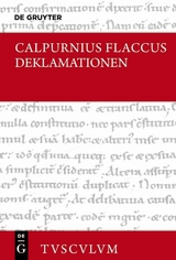 Auszüge aus Deklamationen / Declamationum excerpta -  Calpurnius Flaccus