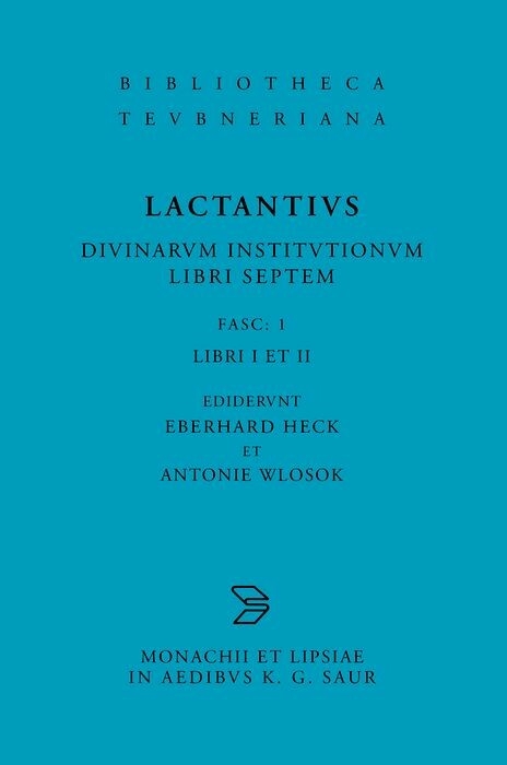 Libri I et II -  Lucius Caelius Firmianus Lactantius