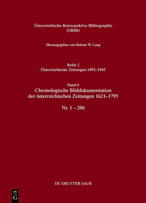 Bibliographie der österreichischen Zeitungen 1621-1945 -  Helmut W. Lang
