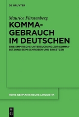 Kommagebrauch im Deutschen - Maurice Fürstenberg