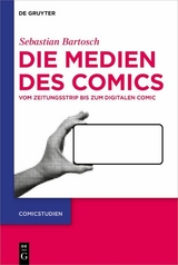 Die Medien des Comics - Sebastian Bartosch