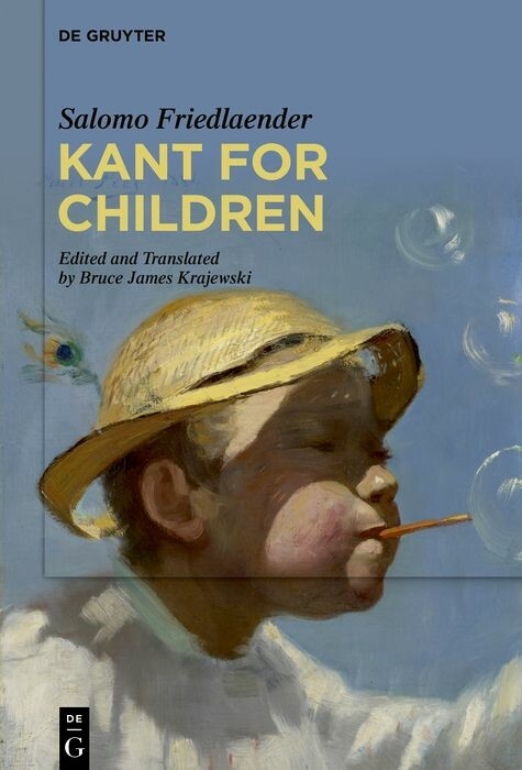Kant for Children -  Salomo Friedlaender