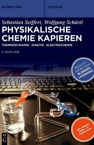 Physikalische Chemie Kapieren - Sebastian Seiffert; Wolfgang Schärtl