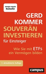 Souverän investieren für Einsteiger -  Gerd Kommer