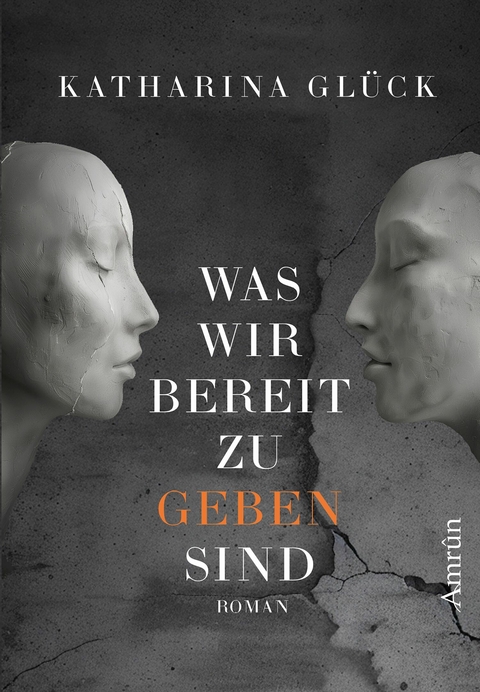 Was wir bereit zu geben sind - Katharina Glück