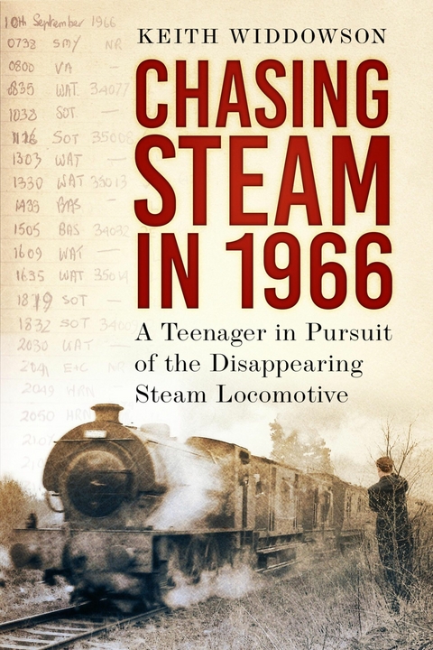 Chasing Steam in 1966 -  Keith Widdowson