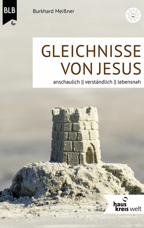 Gleichnisse von Jesus - Burkhard Meißner