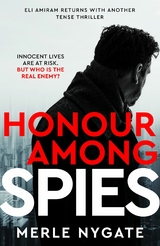 Honour Among Spies -  Merle Nygate