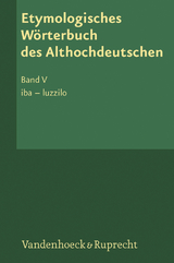Etymologisches Wörterbuch des Althochdeutschen, Band 5 - 