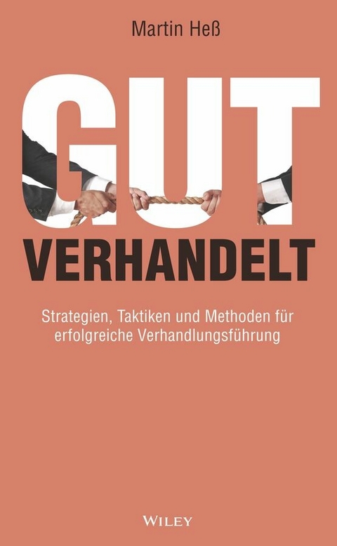 Gut verhandelt -  Martin Heß