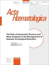 The Role of Systematic Reviews and Meta-Analyses in the Management of Hemato-Oncological Disorders - 