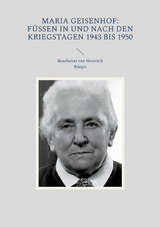 Maria Geisenhof: Füssen in und nach den Kriegstagen 1943 bis 1950 - 