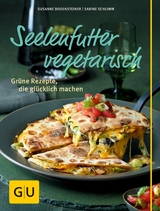 Seelenfutter vegetarisch -  Susanne Bodensteiner,  Sabine Schlimm